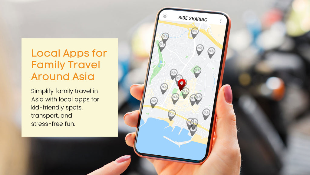 Local Apps for Family Travel Around Asia